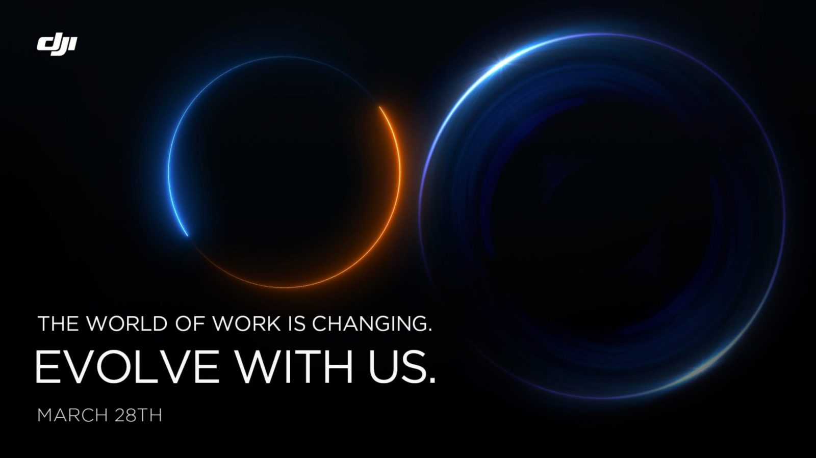DJI Announcement: The world of work is changing. Evolve with us. March 28th