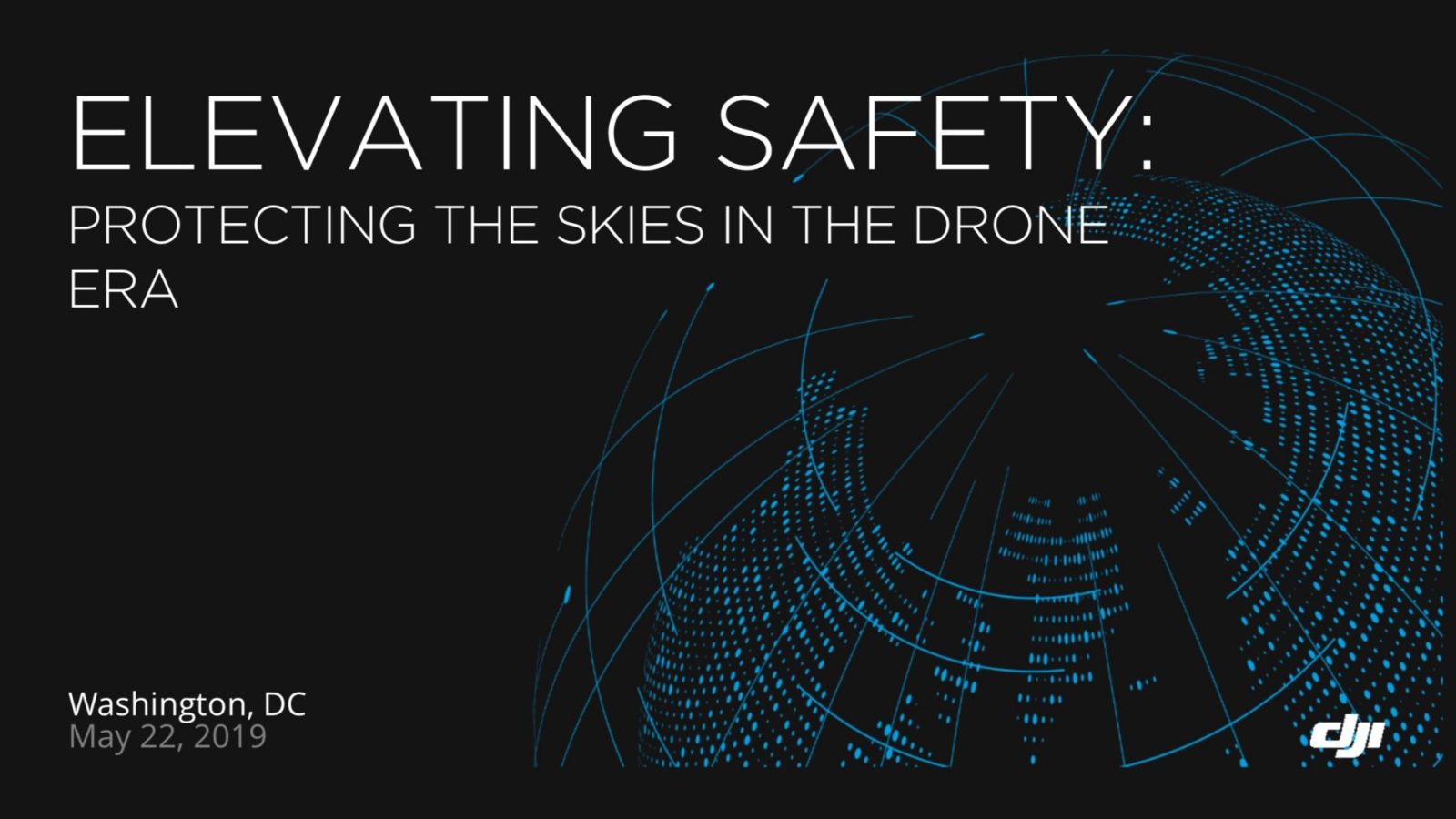 Elevating Safety Protecting the Skies in the Drone Era - ADS-B for all DJI drones over 250 grams as of 1-1-2020