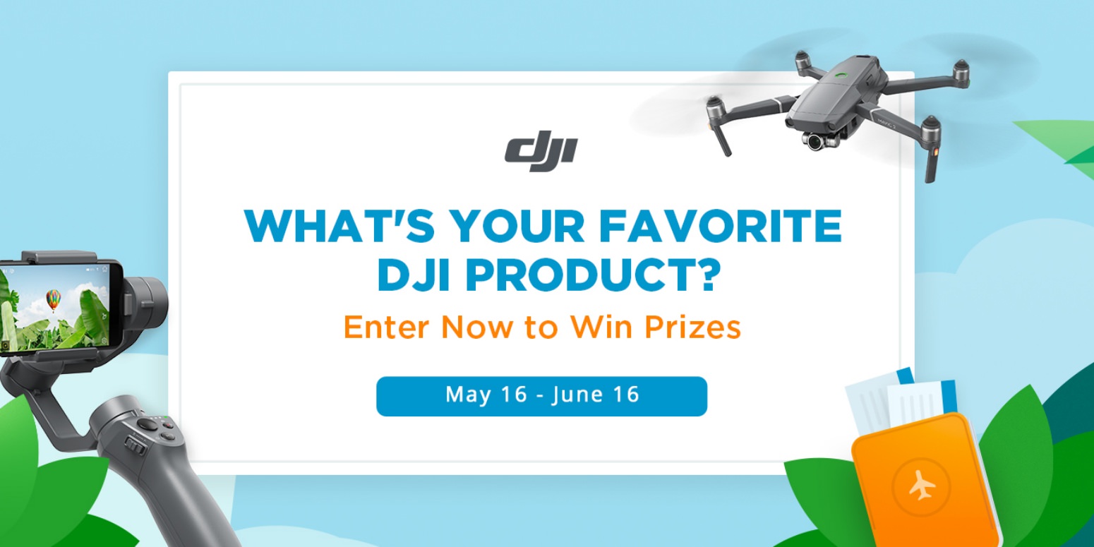 What’s your favorite DJI product? Enter now to win prizes!
