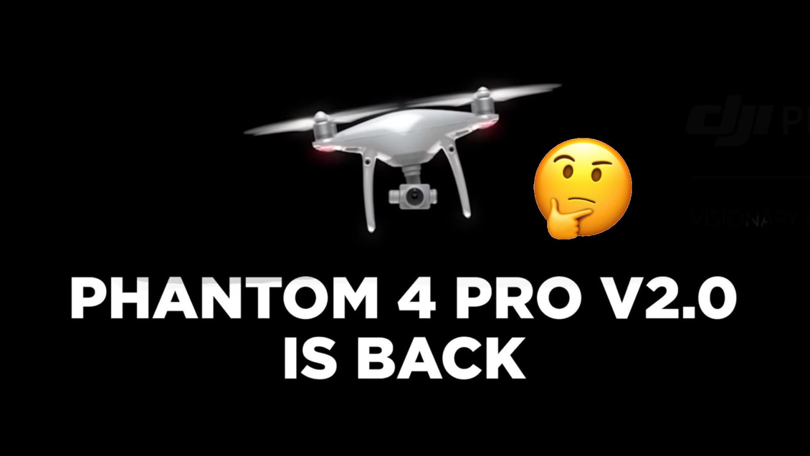 "DJI Phantom 4 Pro V2.0 is back" says Chinese drone maker...